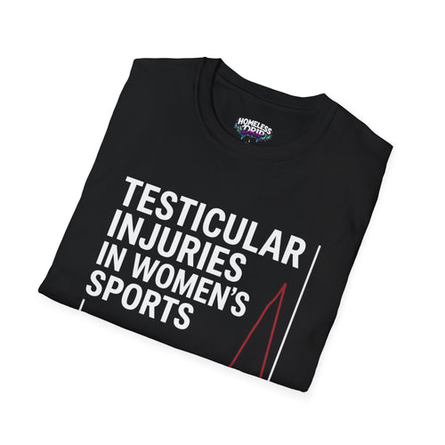 Funny Dark Humor T-Shirt — “Testicular Injuries in Women's Sports” Novelty Tee