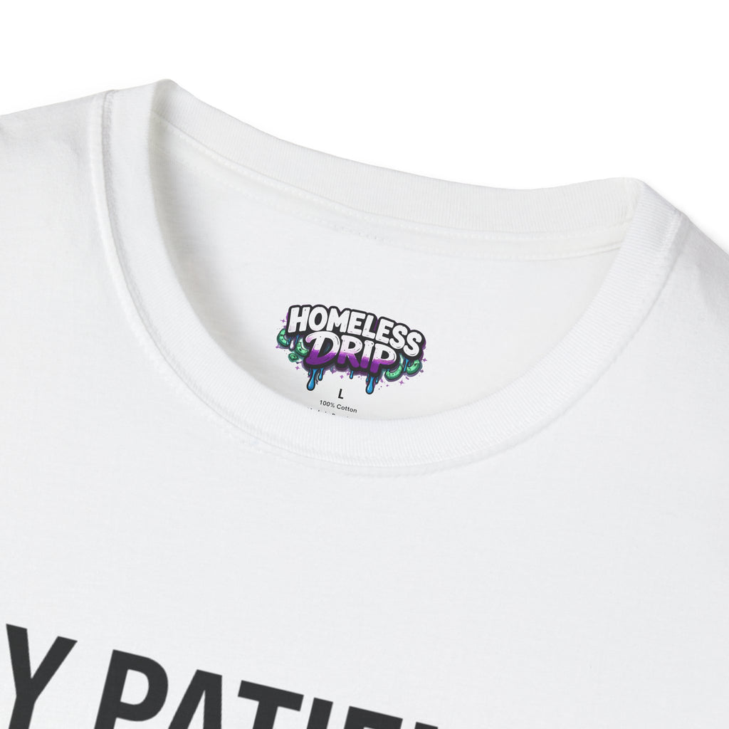 My Patience T-Shirt — Funny Graph Tee